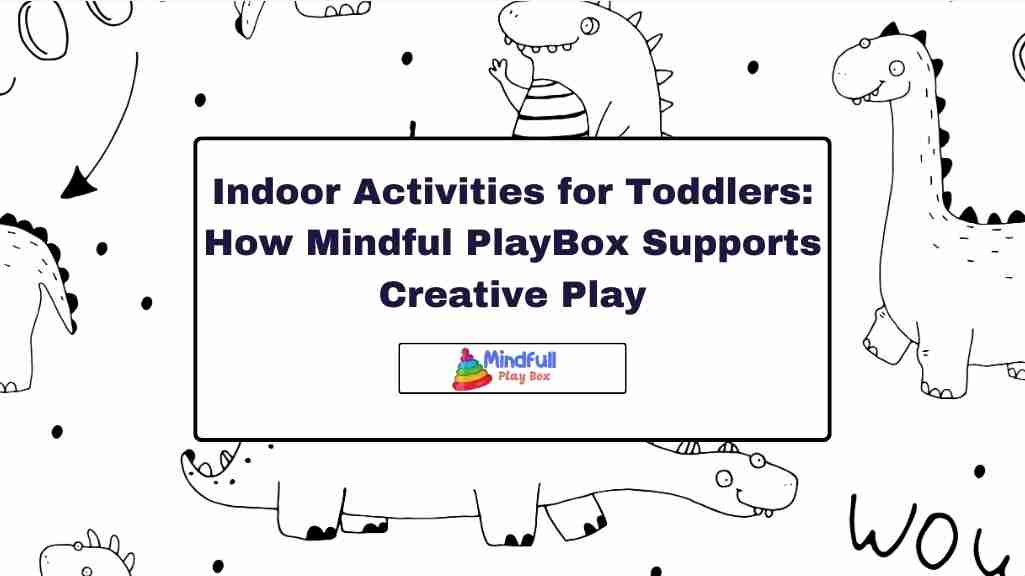 Indoor activities for toddlers