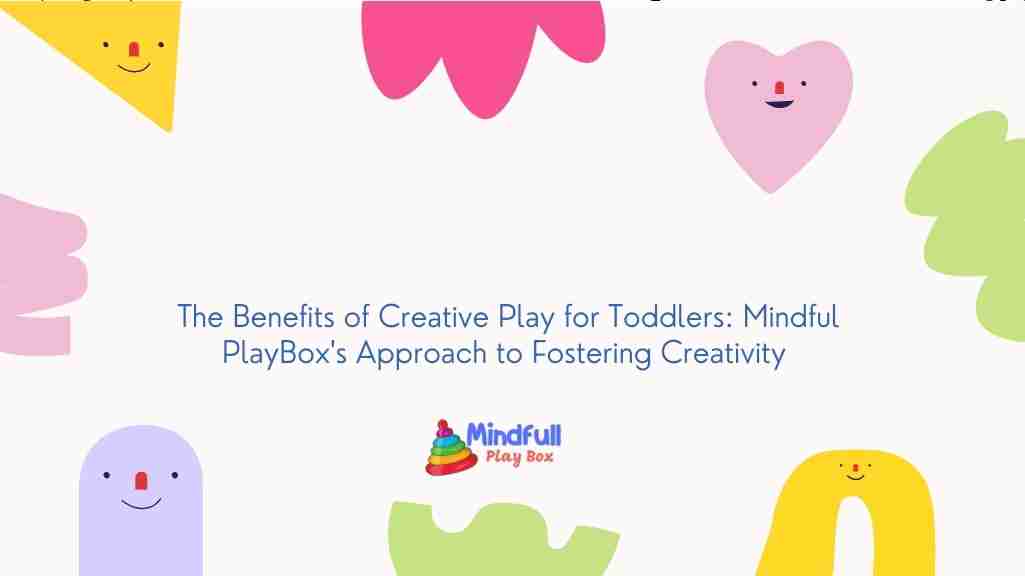 Creative Play for Toddlers